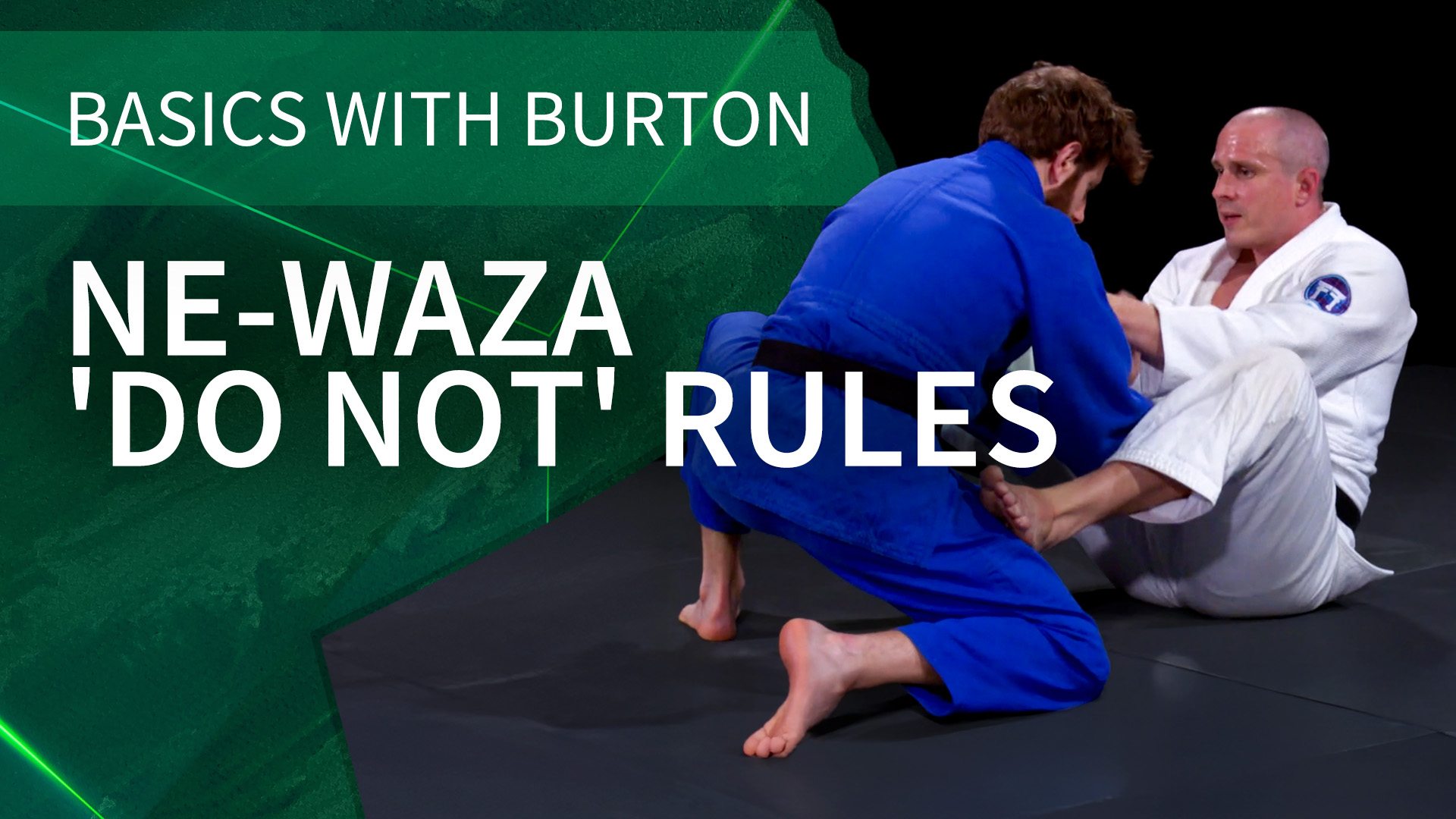 Ne-Waza 'Do Not' Rules | Basics With Burton