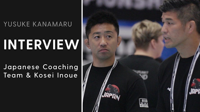 Japanese Coaching Team & Kosei Inoue | Interview | Yusuke Kanamaru