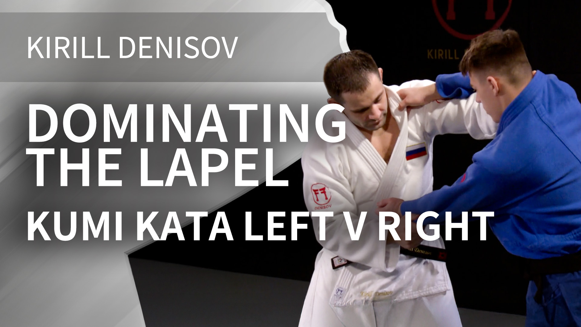 Dominating The Lapel | Kumi Kata Left V Right | Kirill Denisov