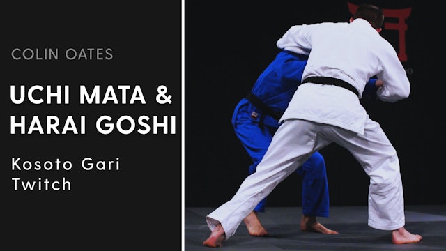 Kosoto Gari Twitch | Uchi Mata & Harai Goshi | Colin Oates