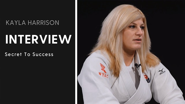 Secret To Success | Interview | Kayla Harrison