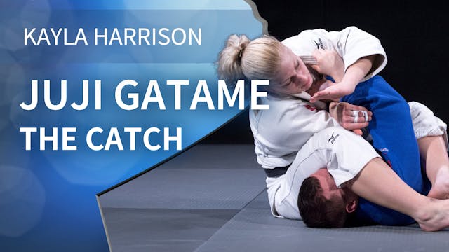 Juji gatame - The catch | Kayla Harrison