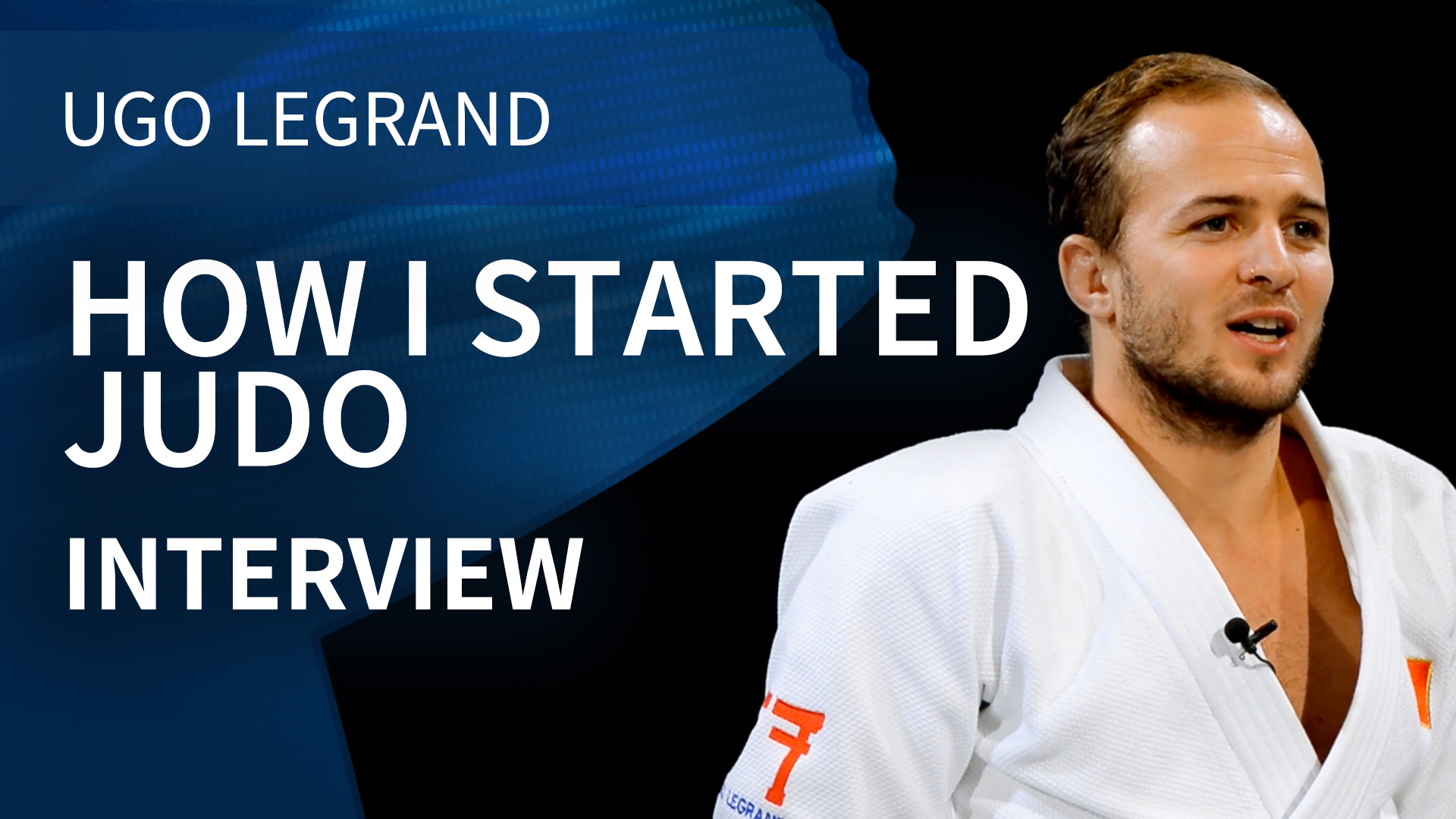 How I Started Judo | Interview | Ugo Legrand