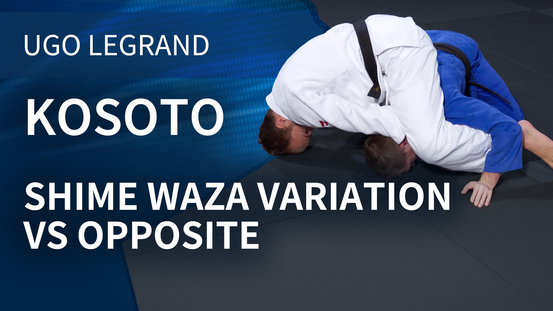 Kosoto - Shime waza variation vs opposite | Ugo Legrand