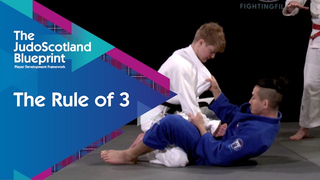 Rule Of 3 | The Judo Scotland Blueprint