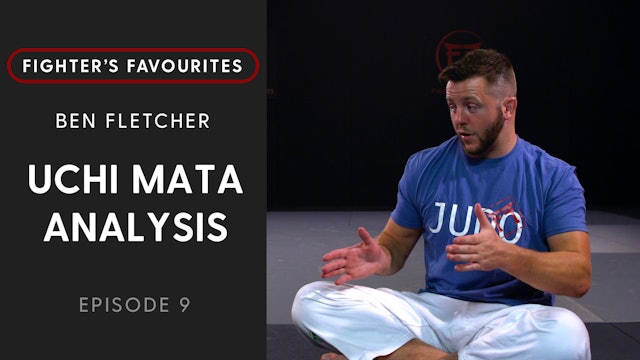Uchi Mata Analysis | Ben Fletcher | Fighter's Favourites