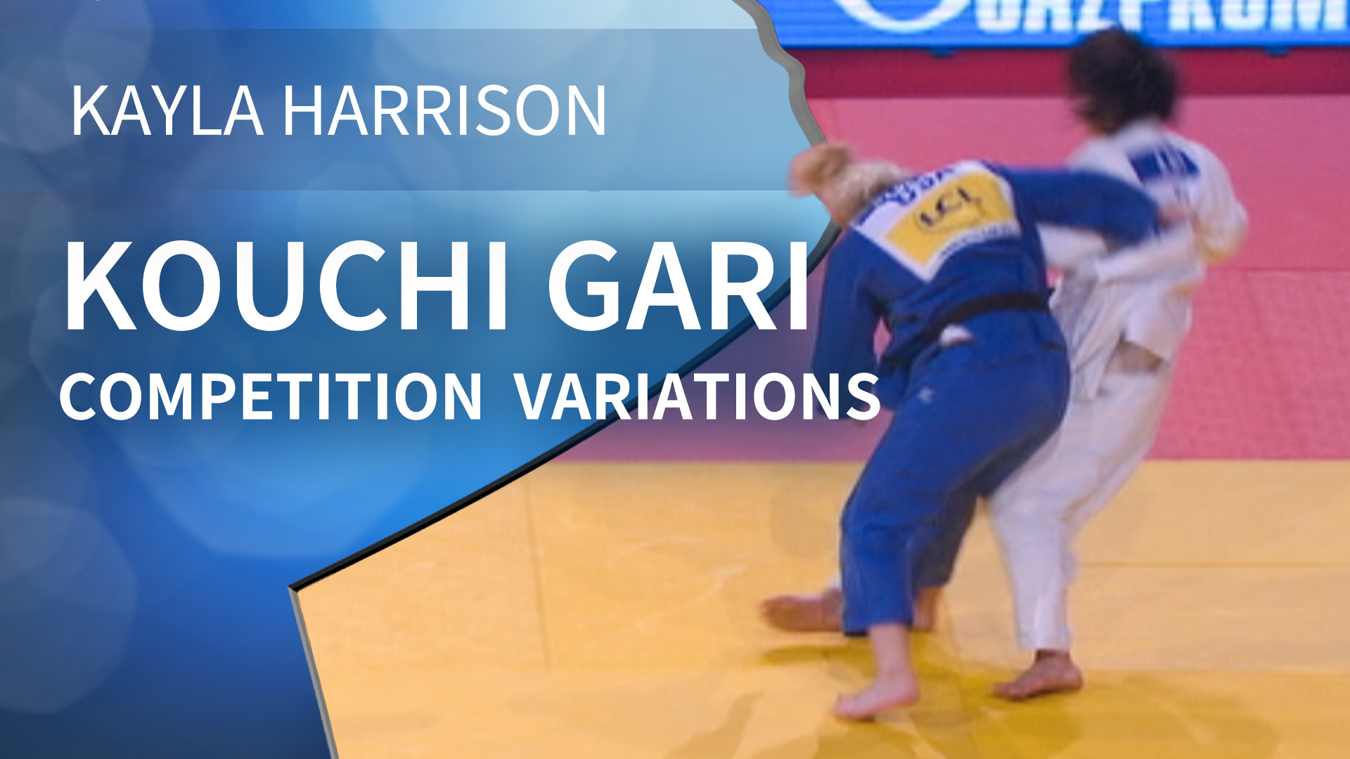 Competition Variations | Kouchi Gari | Kayla Harrison
