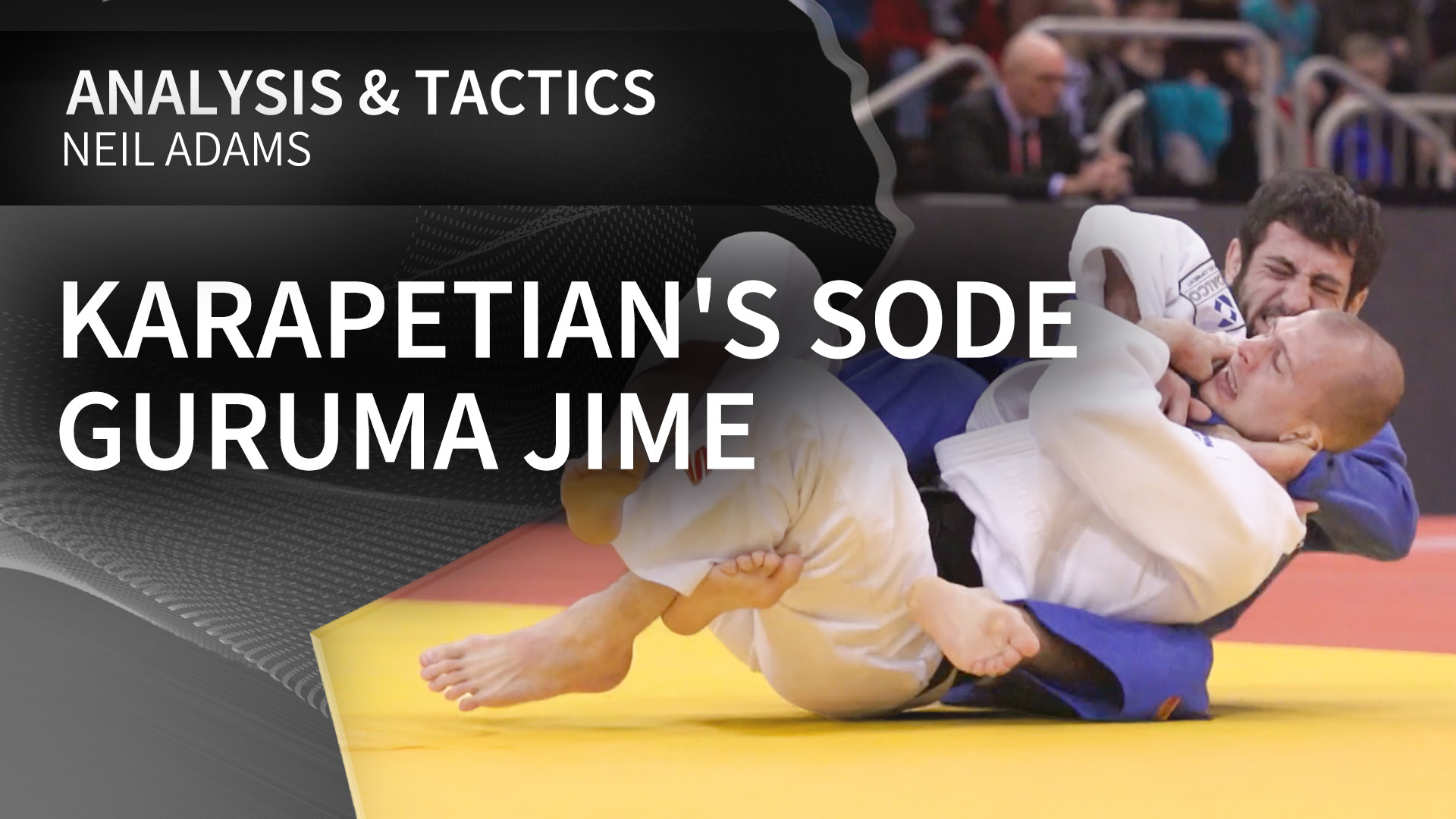 Karapetian's Sode guruma jime | Neil Adams