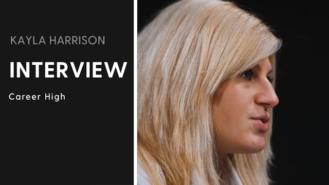 Career High | Interview | Kayla Harrison