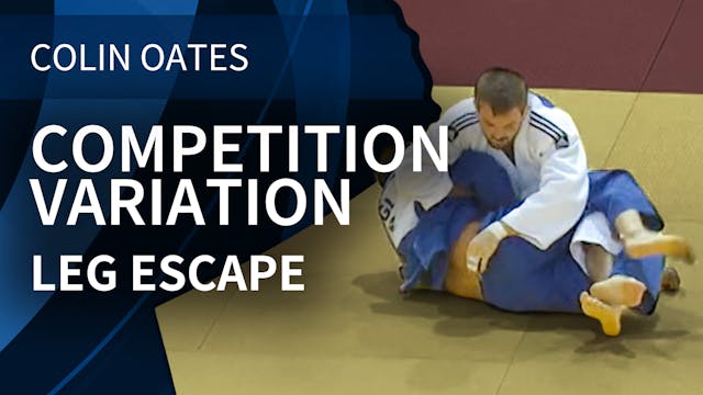 Competition Variations | Leg Escape |...