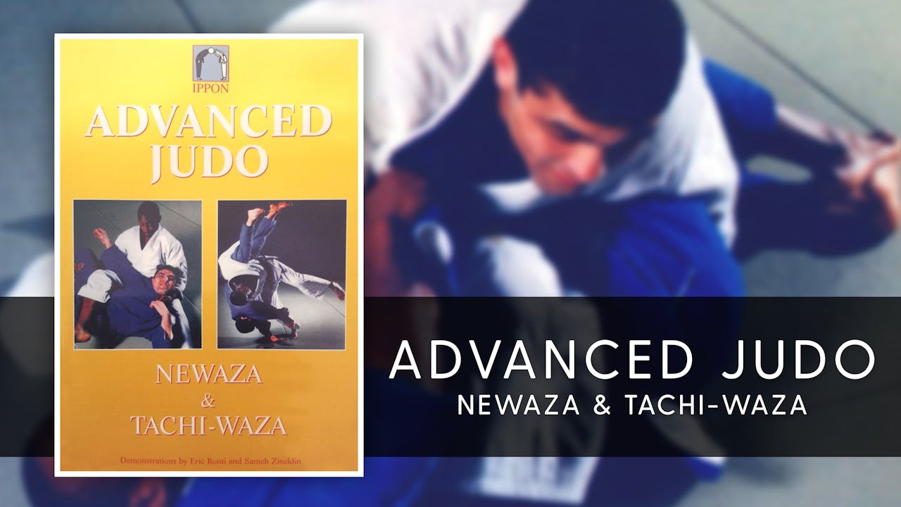 Advanced Judo Newaza & Tachi-Waza