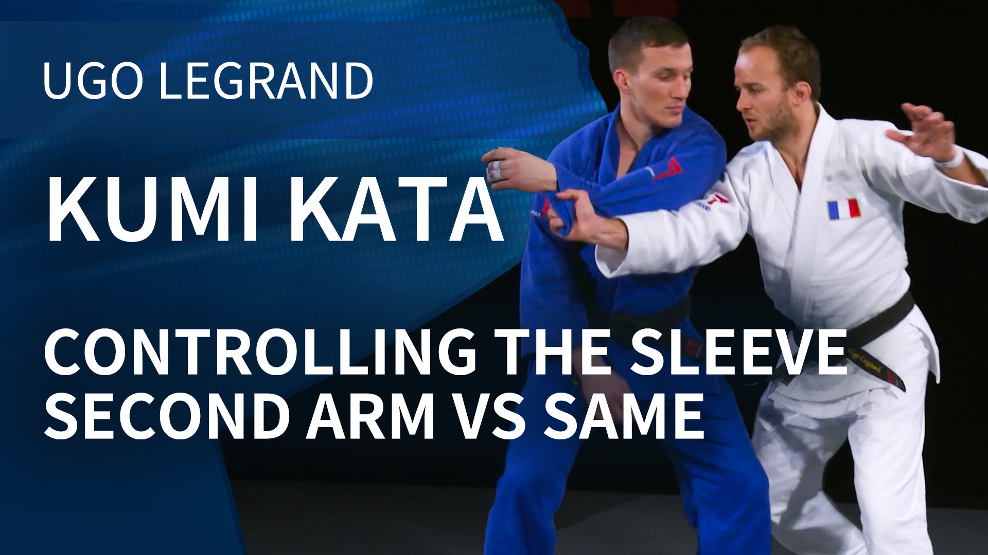 Kumi kata - Controlling the sleeve - Second arm vs same | Ugo Legrand