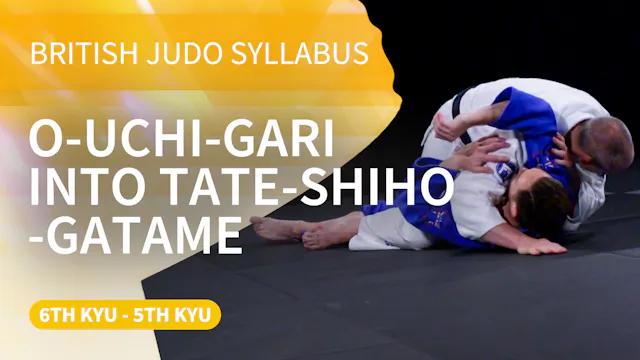 O-uchi-gari into Tate-shiho-gatame