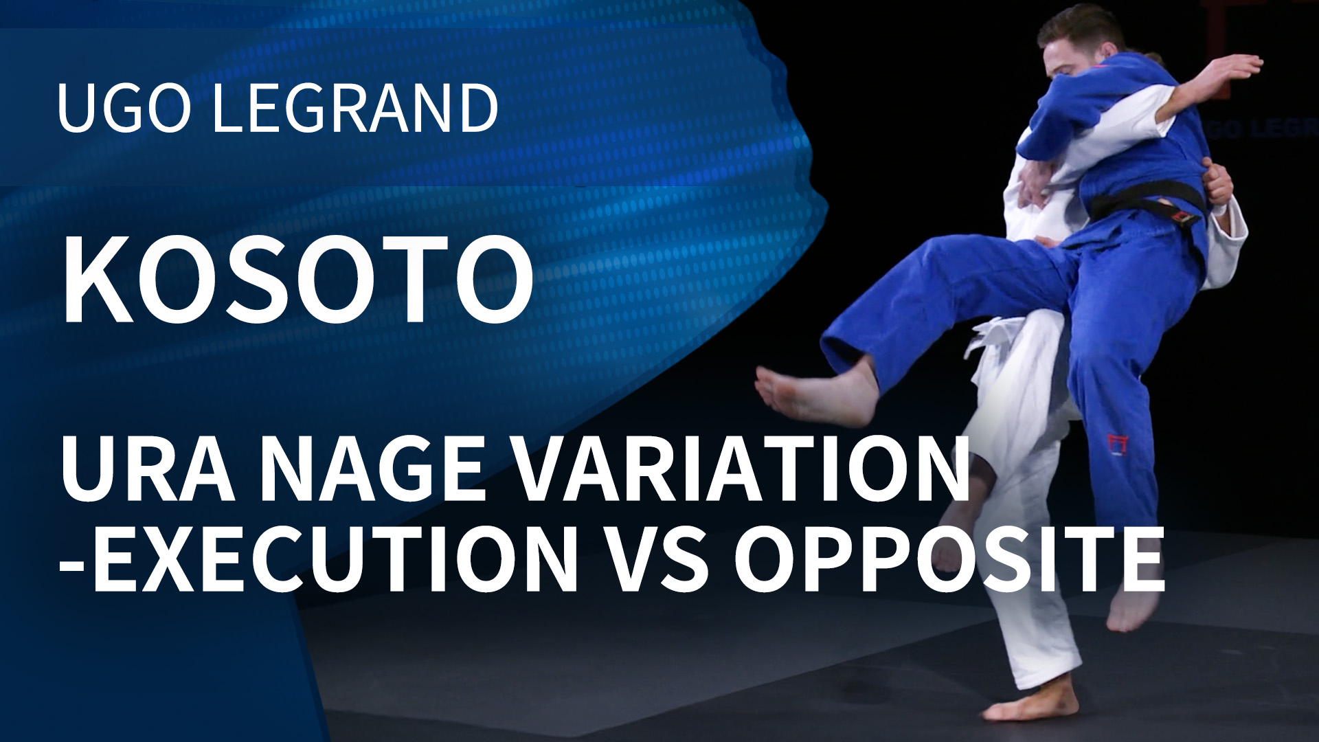 Kosoto - Ura nage variation - Execution vs opposite | Ugo Legrand