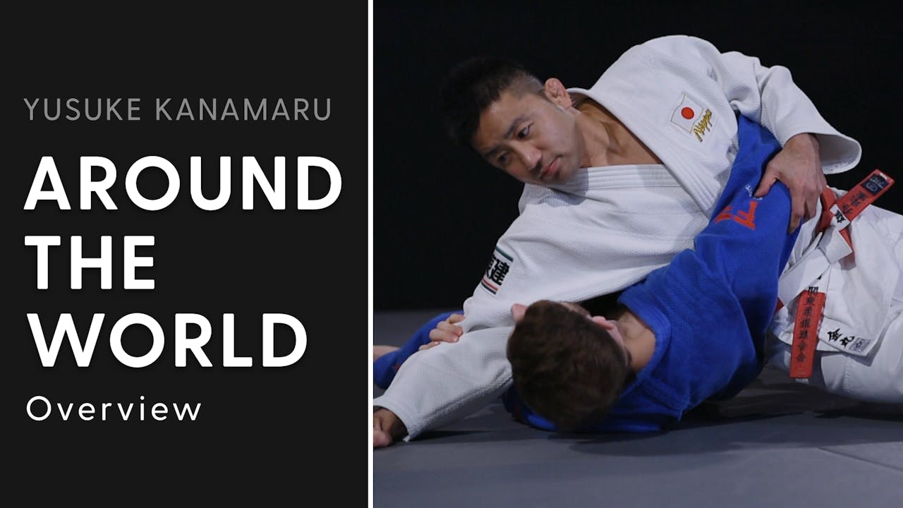 Overview Around The World Yusuke Kanamaru Superstar Judo