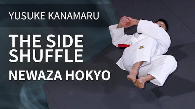 The Side Shuffle | Newaza Hokyo | Yus...