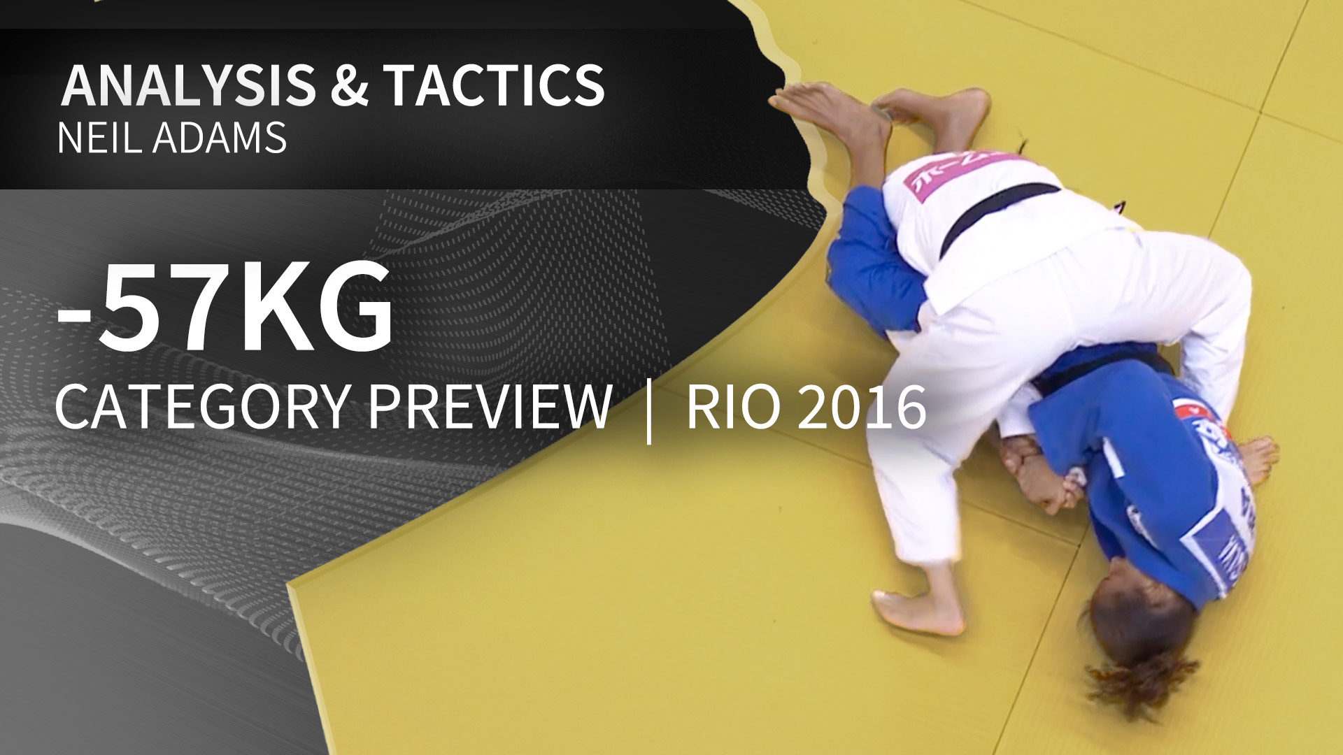 -57kg Category Preview | Neil Adams | Rio 2016
