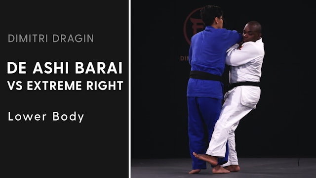 Lower Body | De Ashi Barai VS Extreme Right | Dimitri Dragin