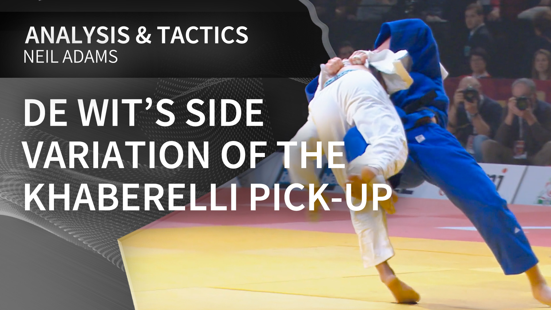 De Wit’s side variation of the Khaberelli pick-up | Neil Adams