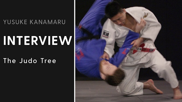 The Judo Tree | Interview | Yusuke Kanamaru