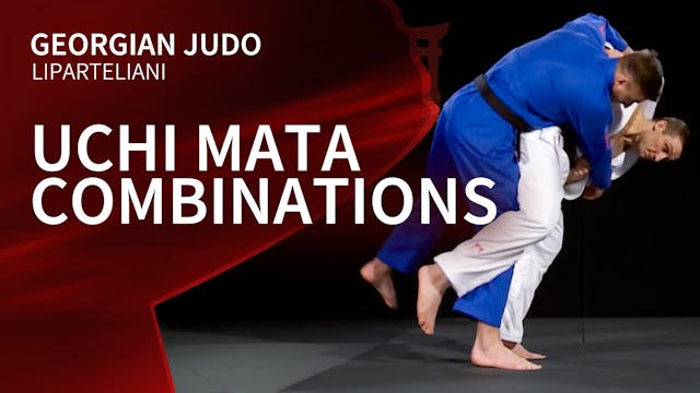 Uchi mata combinations | Liparteliani