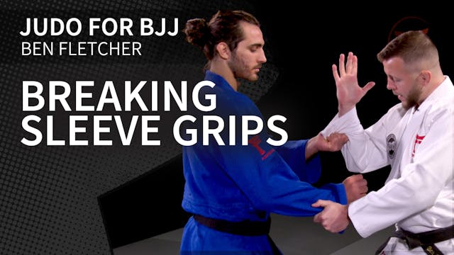 Breaking Sleeve Grips | Judo For BJJ