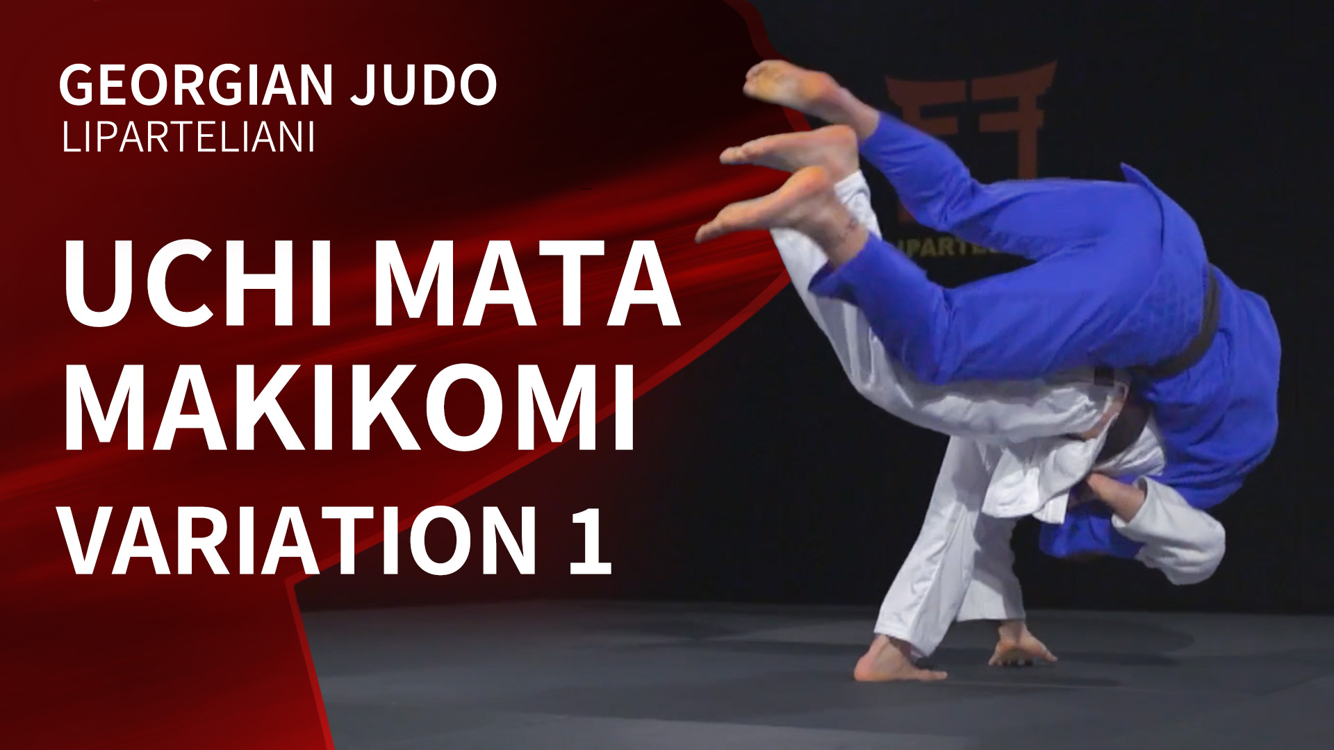 Uchi mata Makikomi variation 1 | Liparteliani