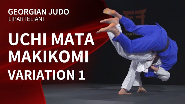Uchi mata Makikomi variation 1 | Lipa...