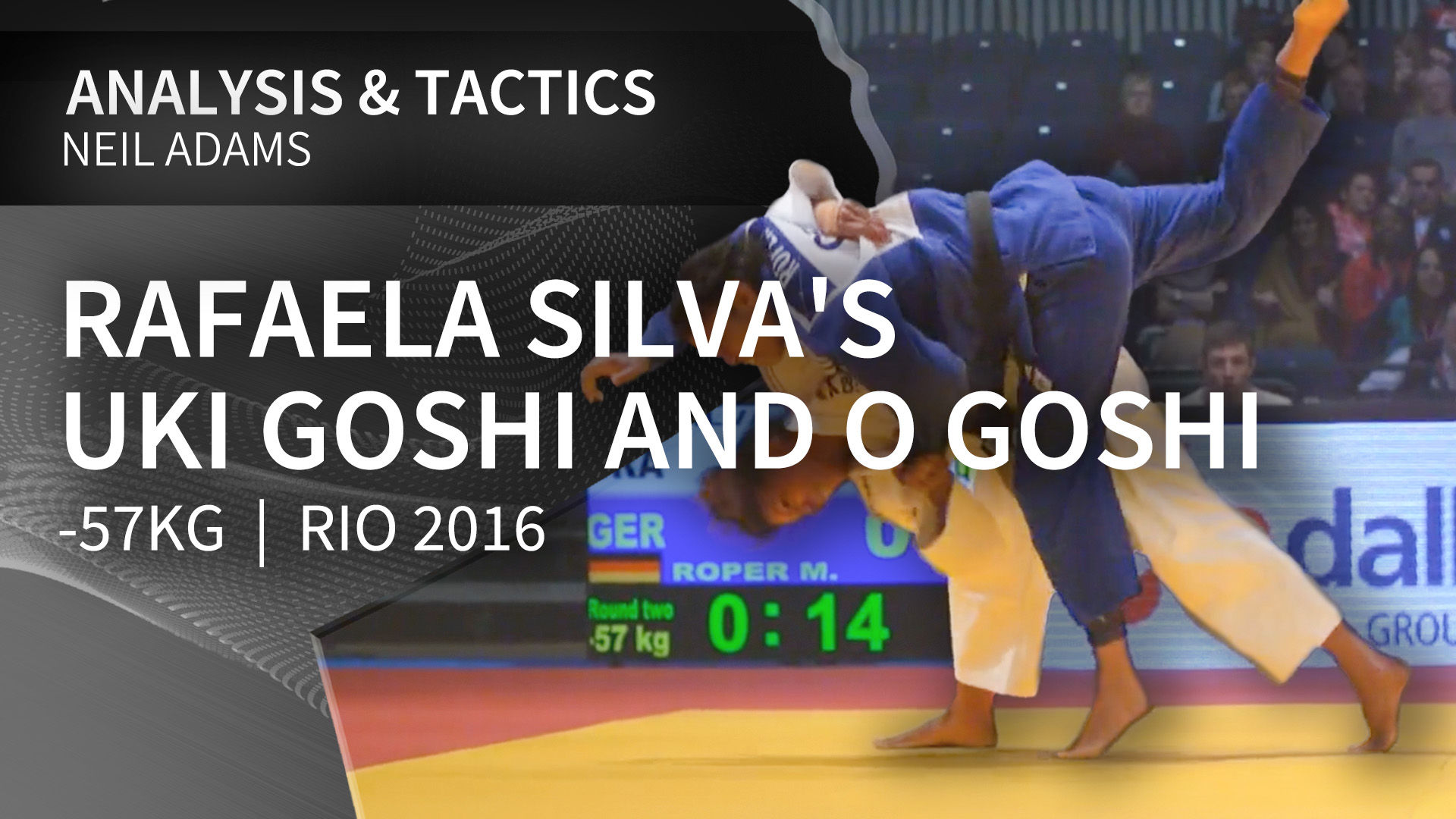 -57kg Rafaela Silva's (BRA) Uki goshi and O goshi | Neil Adams | Rio 2016