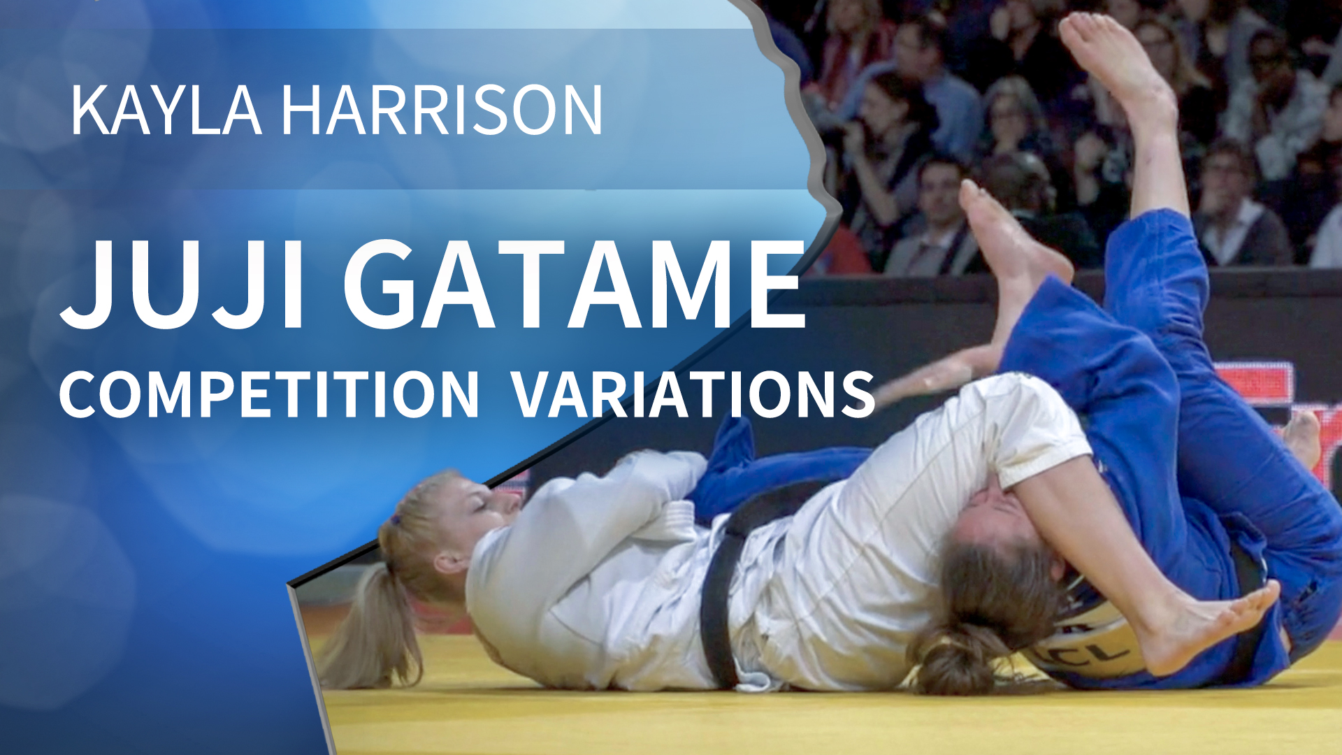 Juji gatame - Competition variations | Kayla Harrison