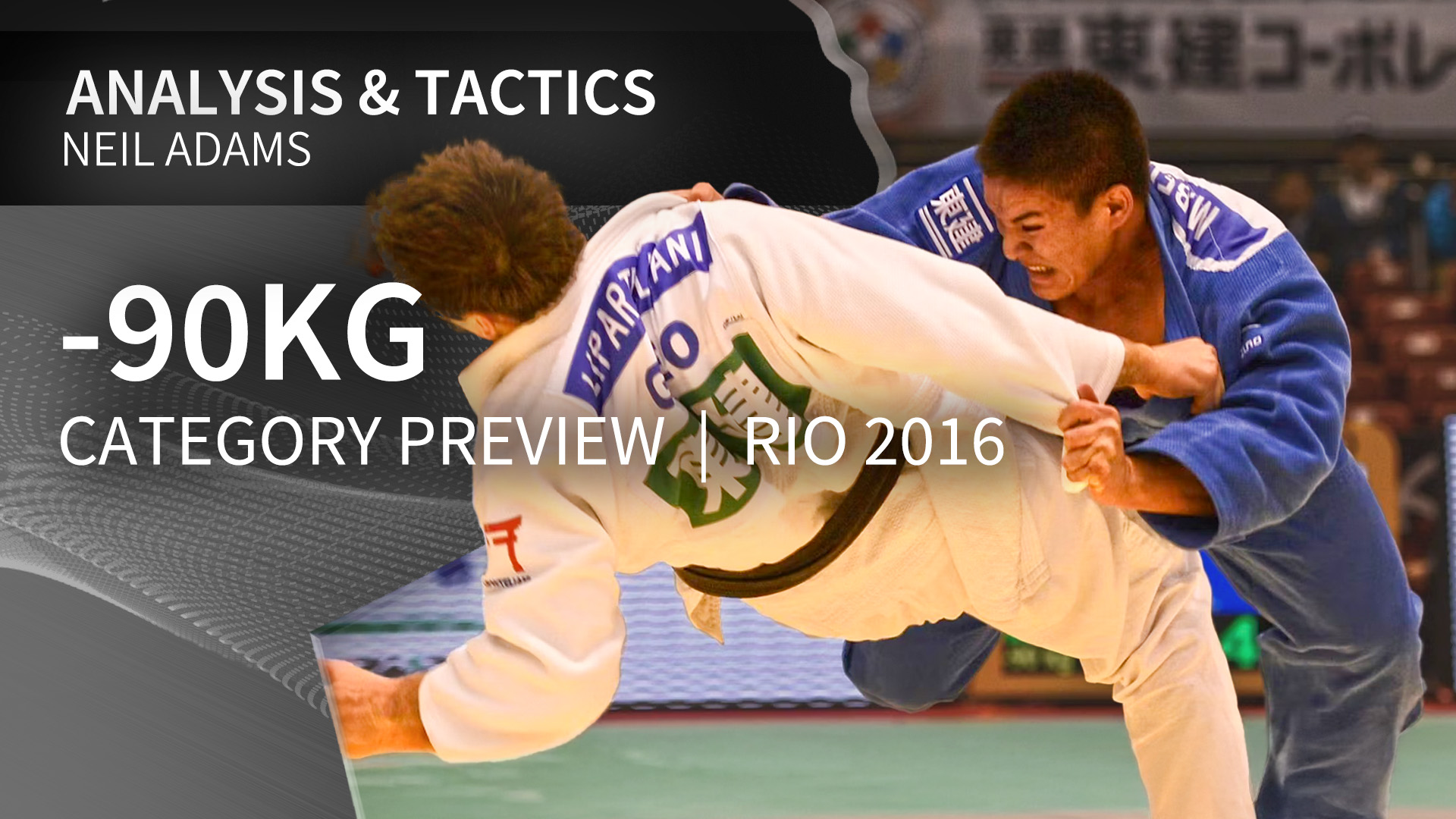 -90kg Category Preview | Neil Adams | Rio 2016