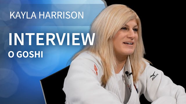 O Goshi | Interview | Kayla Harrison