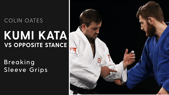 Breaking Sleeve Grips | Kumi Kata VS Opposite Stance | Colin Oates