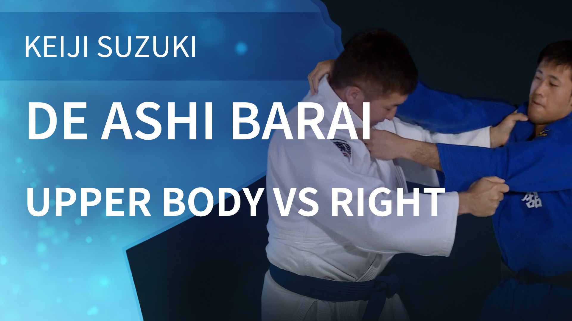 Upper Body VS Right | De Ashi Barai | Keiji Suzuki