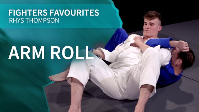 Arm Roll | Rhys Thompson | Fighter's ...