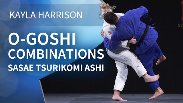 Sasae Tsurikomi Ashi | O Goshi | Kayl...