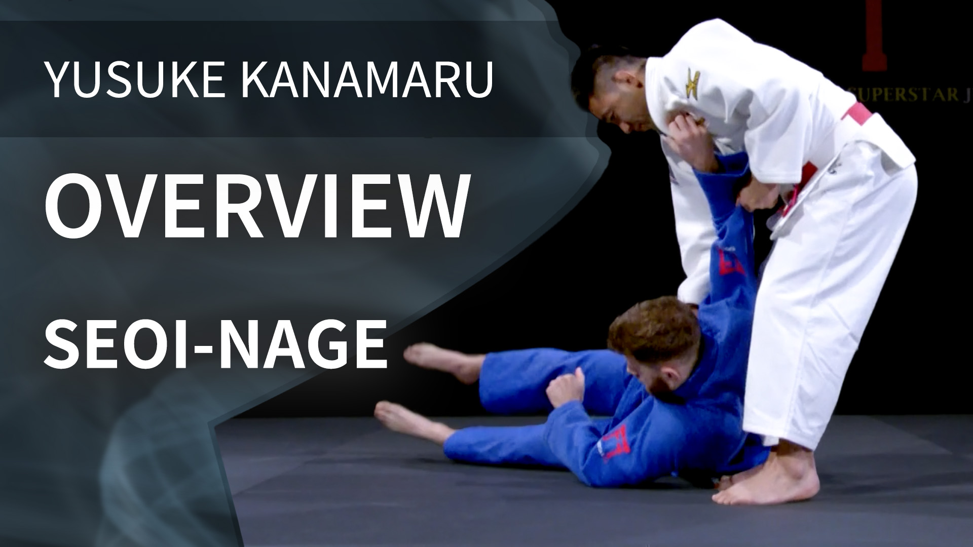 Overview | Seoi-nage | Yusuke Kanamaru