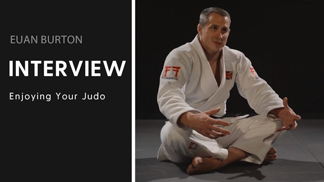 Enjoying Your Judo | Interview | Euan Burton
