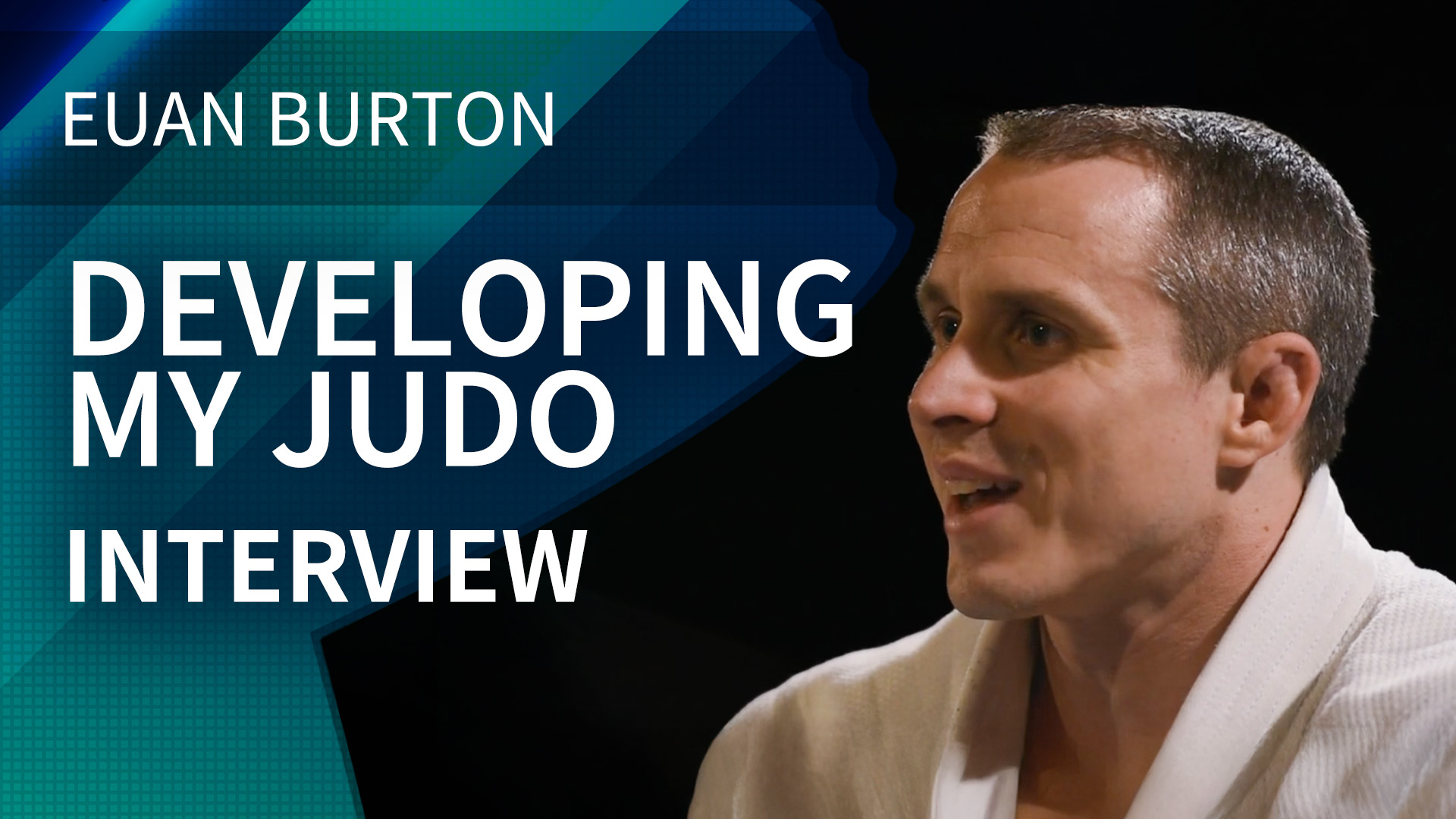 Developing My Judo | Interview | Euan Burton