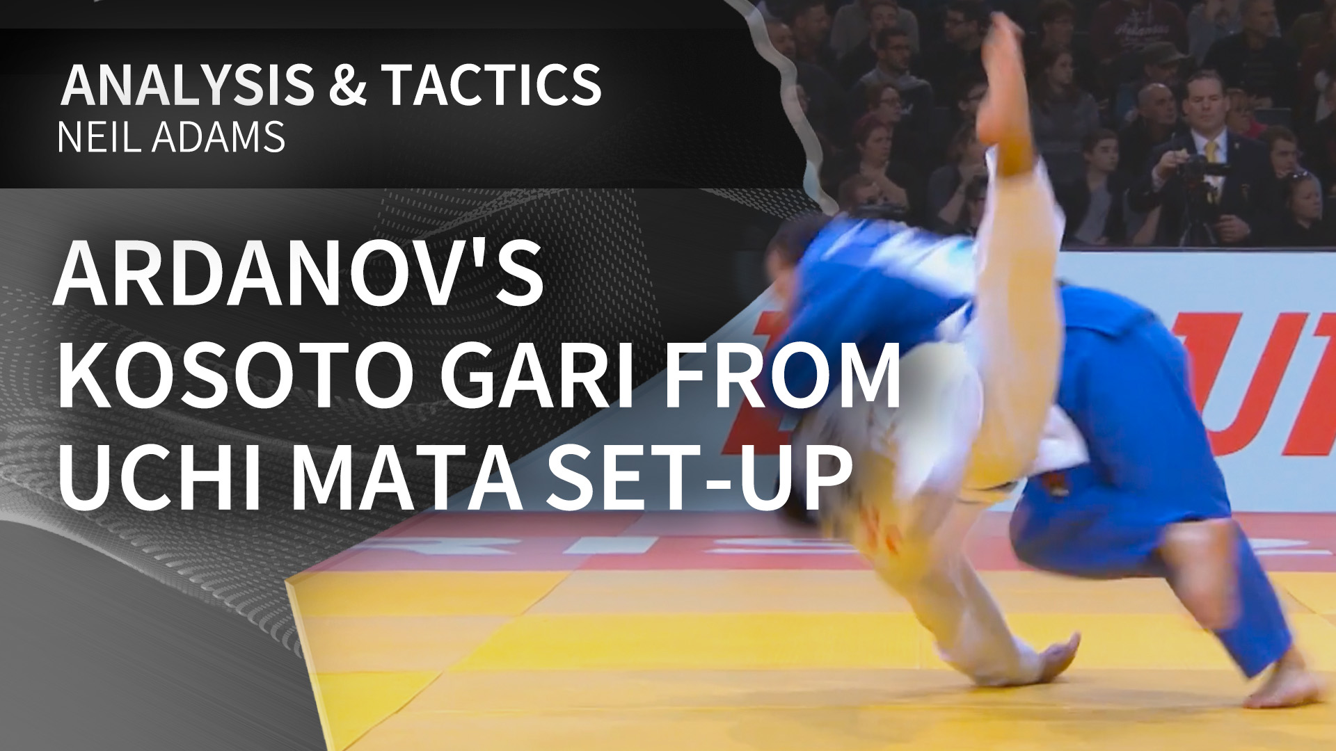 Ardanov's Kosoto gari from Uchi mata set-up | Neil Adams