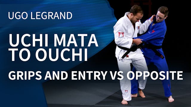Uchi mata to Ouchi - Grips and entry ...