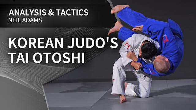 Korean Judo's Tai otoshi | Neil Adams