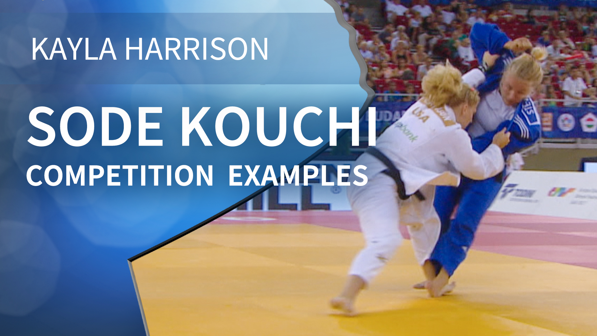 Competition Examples | Sode Kouchi | Kayla Harrison