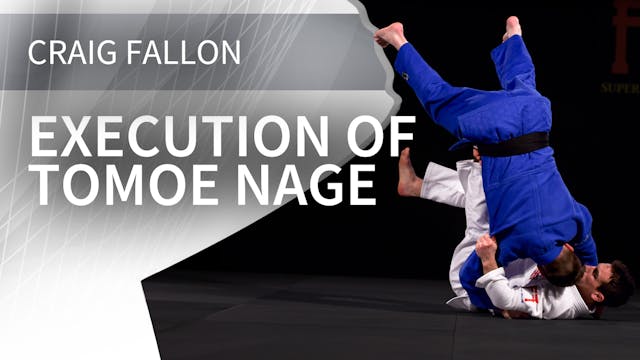 Execution of Tomoe Nage | Craig Fallon