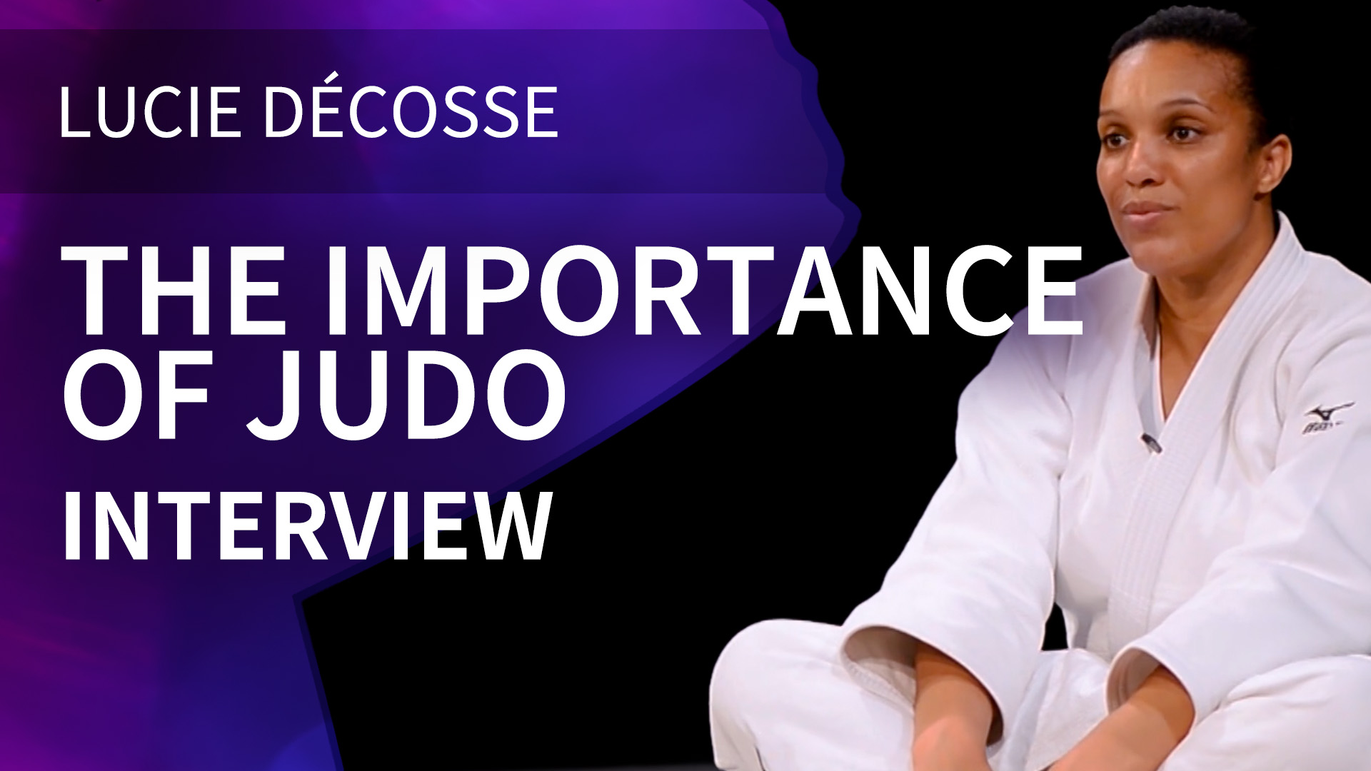 The Importance Of Judo | Interview | Lucie Décosse
