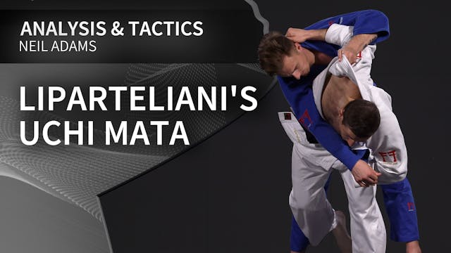 Liparteliani's Uchi mata | Neil Adams