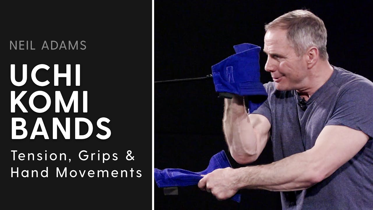Tension, Grips & Hand Movements Uchi Komi Bands Neil Adams