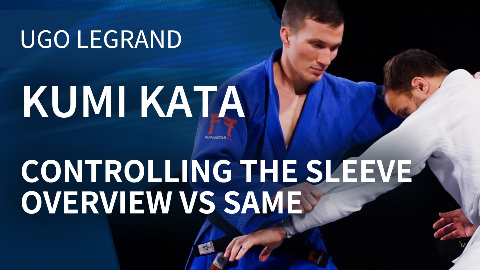 Kumi kata - Controlling the sleeve - Overview vs same | Ugo Legrand