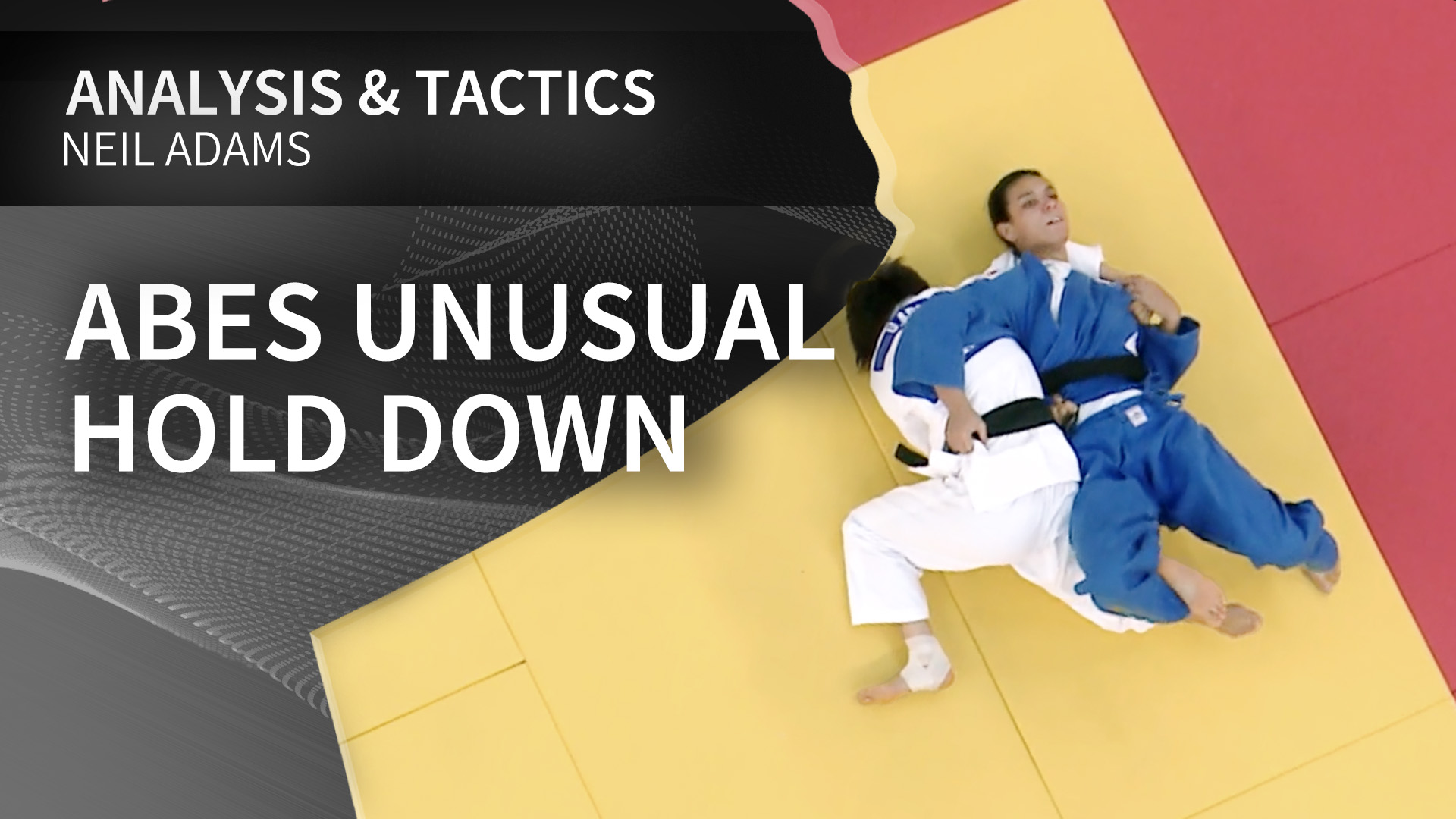 Abes Unusual hold down | Neil Adams