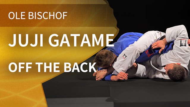 Juji gatame - Off the back | Ole Bischof